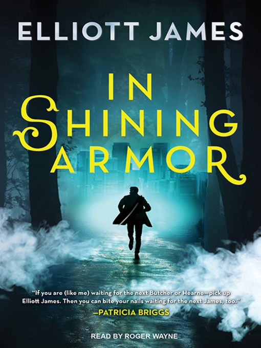 Title details for In Shining Armor by Elliott James - Available